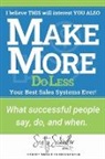Scotty Schindler - SELL MORE MAKE MORE