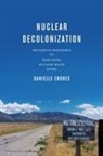 Danielle Endres - Nuclear Decolonization