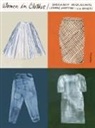 Sheila Heti, Heidi Julavits, Leanne Shapton - Women in Clothes