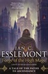 Ian C Esslemont, Ian C. Esslemont - Forge of the High Mage