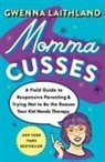 Gwenna Laithland - Momma Cusses