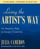 Julia Cameron - Living the Artist's Way