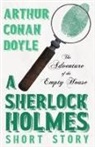 Arthur Conan Doyle, Charles R MacAuley, Charles R. Macauley - The Adventure of the Empty House - A Sherlock Holmes Short Story;With Original Illustrations by Charles R. Macauley