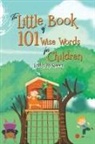Lindzy McQueen - The Little Book of 101 Wise Words for Children