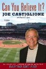 Joe Castiglione, Joe/ Lyons Castiglione, Douglas B Lyons, Douglas B. Lyons - Can You Believe It?