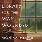 Monika Helfer - Library for the War-Wounded