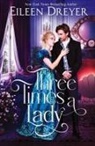 Eileen Dreyer - Three Times a Lady