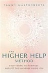 Tammy Mastroberte - The Higher Help Method