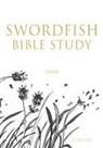 Ty Buckle, Hailey Miller - Swordfish Bible Study: James