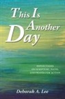 Deborah A. Lee - This Is Another Day