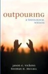 Thomas H. Mccall, Jason E. Vickers - Outpouring