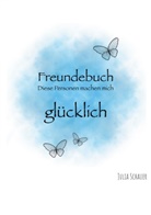 Julia Schauer - Freundebuch