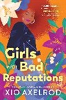 Xio Axelrod - Girls with Bad Reputations