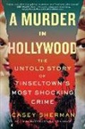 Casey Sherman, Sherman Casey - A Murder in Hollywood