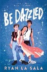 Ryan La Sala - Be Dazzled