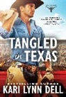 Kari Lynn Dell - Tangled in Texas