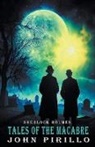 John Pirillo - Sherlock Holmes, Tales of the Macabre