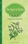 Candis Cantin, Michael Tierra - The Spirit of Herbs: A Guide to the Herbal Tarot