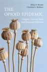 Christine E. Boxhorn, Christine E. (Medical College of Wisconsin Boxhorn, Ethan O. Bryson, Ethan O. (Icahn School of Medicine At Moun Bryson, Ethan O. (Icahn School of Medicine at Mount Sinai Bryson, Bryson Ethan O. - Opioid Epidemic