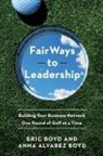 Anna Alvarez Boyd, Eric Boyd, Eric Boyd Boyd, Eric/ Boyd Boyd - Fairways to Leadership