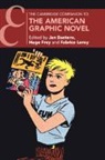 Jan (Ku Leuven Baetens, Jan Baetens, Baetens Jan, Hugo Frey, Frey Hugo, Fabrice Leroy... - Cambridge Companion to the American Graphic Novel