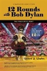 Richard B Westlein, Richard B. Westlein - 12 Rounds with Bob Dylan