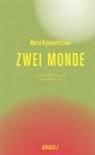 Anna Artwinska, Maria Kuncewiczowa, Peter Oliver Loew - Zwei Monde