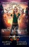 Michael Anderle, Martha Carr - Eine unentbehrliche Hexe