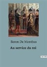 Baron de Montbas - Au service du roi