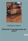 Hortense Parent - Méthode d'enseignement du piano