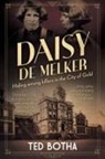Ted Botha - DAISY DE MELKER - Hiding among killers in the City of Gold