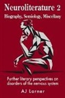 Andrew J Larner, Andrew J. Larner - Neuroliterature 2 Biography, Semiology, Miscellany