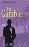 Robert Cort - The Gamble