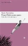 Tom Perrotta - Tracy Flick nunca gana