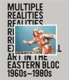 Pavel Pys - Multiple Realities: Experimental Art in the Eastern Bloc 1960s–1980s