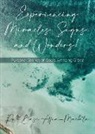 Ruth Maetala - Experiencing Miracles, Signs, and Wonders!