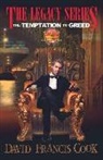 David Francis Cook - The Temptation to Greed (Revised Edition)