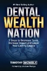 Timothy McNeely - Dental Wealth Nation