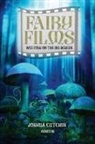 Joshua Cutchin - Fairy Films
