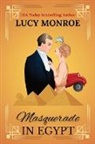 Lucy Monroe - Masquerade in Egypt
