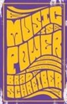 Brad Schreiber - Music Is Power