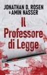 Amin Nasser, Jonathan D. Rosen - Il Professore di Legge