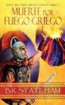 B. R. Stateham - Muerte por Fuego Griego