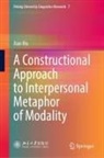 Jian Hu - A Constructional Approach to Interpersonal Metaphor of Modality