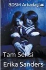 Erika Sanders - BDSM Arkada&#351;lar. Tam Serisi