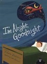 Maura S Dalian, Maura S. Dalian, Caili A. Dalian - I'm Alright, Goodnight