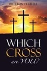 Britton Ferrell - Which Cross Are You?