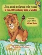 Idries Shah, Ingrid Rodriguez - O lwie, który zobaczyl siebie w wodzie / &#1051;&#1077;&#1074;, &#1103;&#1082;&#1080;&#1081; &#1087;&#1086;&#1073;&#1072;&#1095;&#1080;&#1074; &#1089