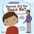 Bryan Smith, Lisa M Griffin, Lisa M. Griffin - Marcos, Did You Hear Me?