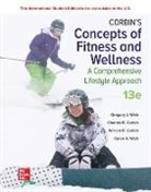Charles Corbin, William Corbin, Corbin William, Gregory Welk, Karen Welk, Welk Gregory... - Corbin's Concepts of Fitness And Wellness: A Comprehensive Lifestyle Approach ISE